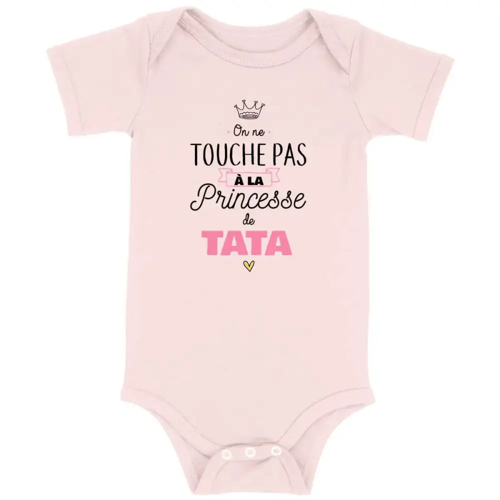 Body bébé On ne touche pas à la princesse de tata
