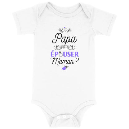 Body bébé Papa veux tu épouser Maman 