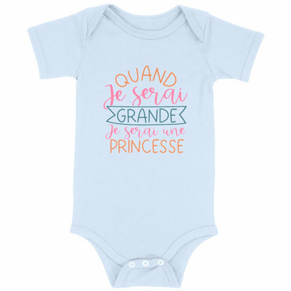Body bébé Quand je serai grande je serai princesse