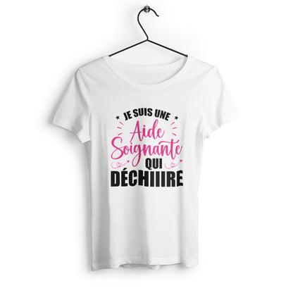 T-shirt femme Je suis une aide soignante qui déchire