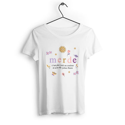 T-shirt femme en coton bio Merde c'est plus joli en couleur - face_0