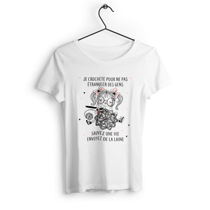T-shirt femme Je crochette pour ne pas étrangler des gens - face_0