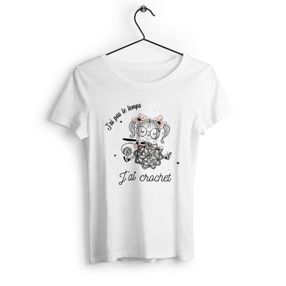 T-shirt femme J'ai pas le temps j'ai crochet - face_0