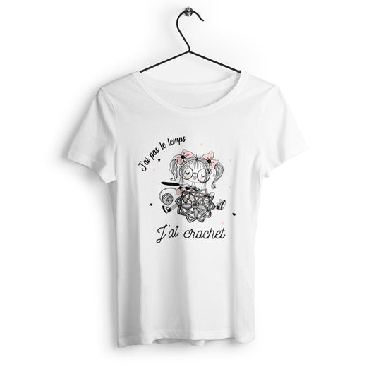 T-shirt femme J'ai pas le temps j'ai crochet - face_0