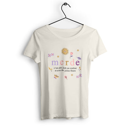 T-shirt femme en coton bio Merde c'est plus joli en couleur - face_1