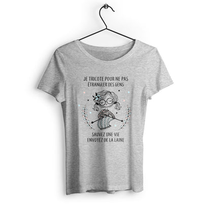 T-shirt femme en coton bio Je tricote pour ne pas étrangler des gens - face_1