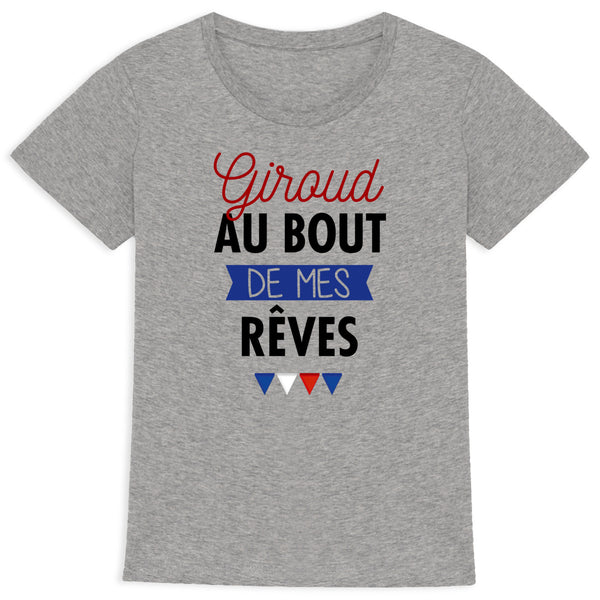 T-shirt femme - Giroud au bout de mes rêves