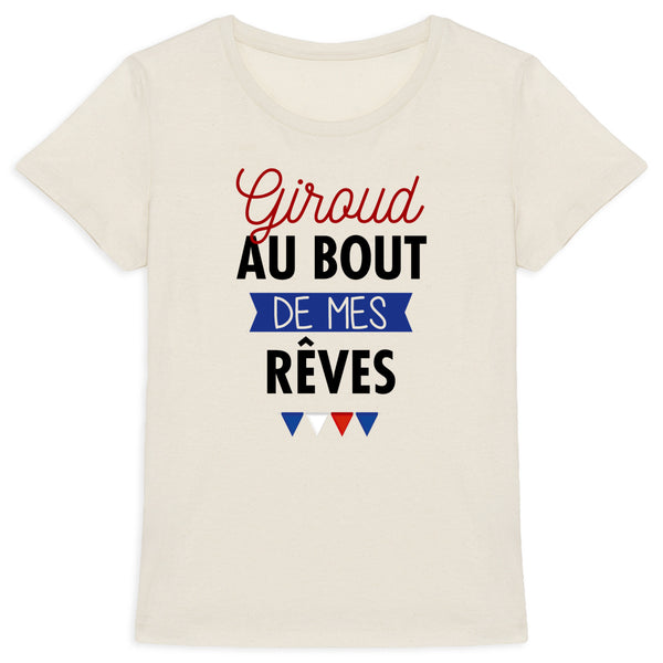 T-shirt femme - Giroud au bout de mes rêves