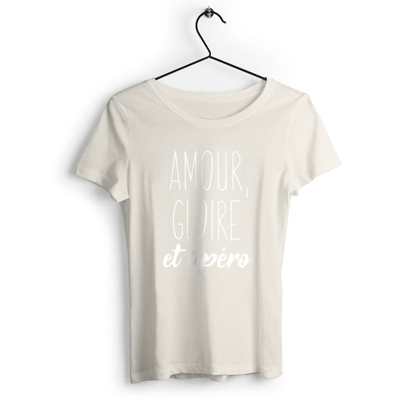 T-shirt femme - Amour, gloire et apéro