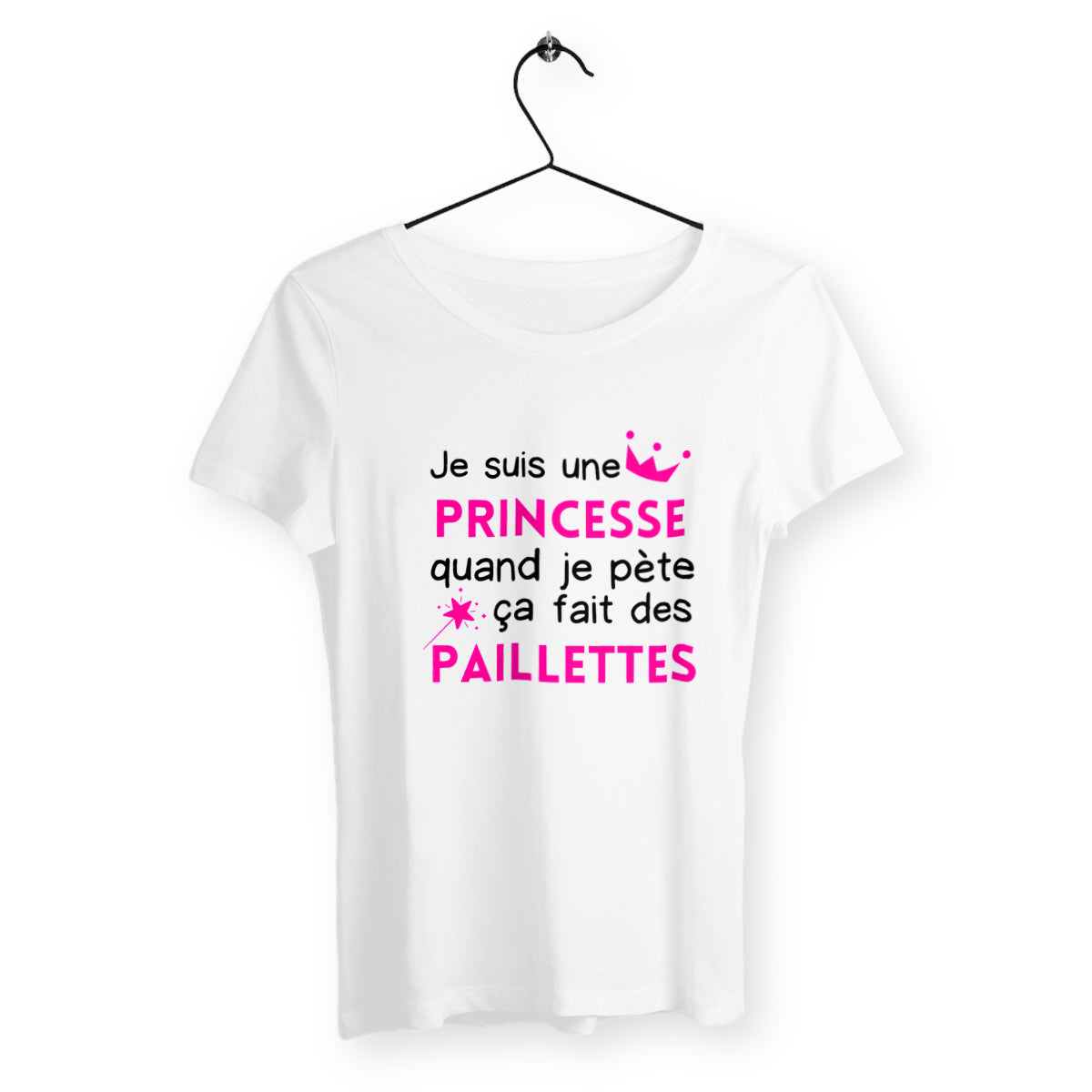 T-shirt femme - Je suis une princesse quand je pète ça fait des paillettes