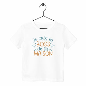 T-shirt enfant - Je suis la boss de la maison