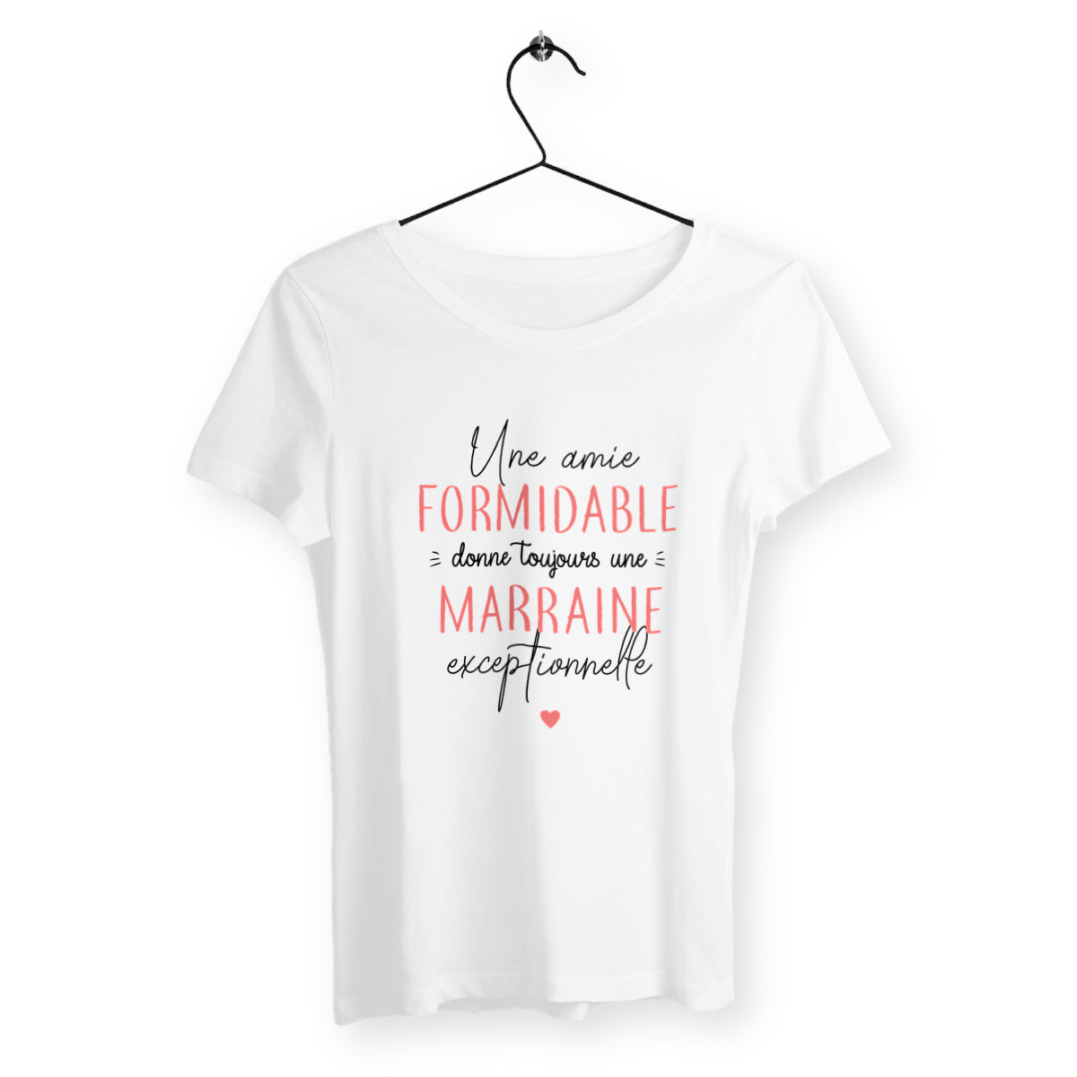 T-shirt femme - Une amie formidable donne toujours une marraine exceptionnelle - face_blanc