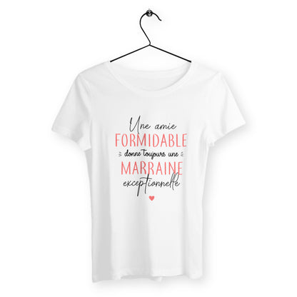 T-shirt femme - Une amie formidable donne toujours une marraine exceptionnelle - face_blanc