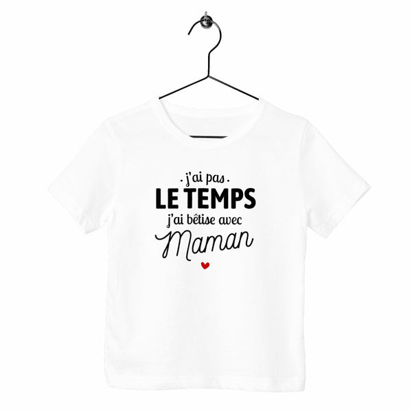 T-shirt enfant - J'ai bêtise avec maman