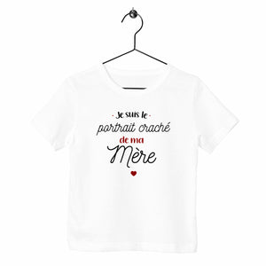 T-shirt enfant - Le portrait craché de ma mère