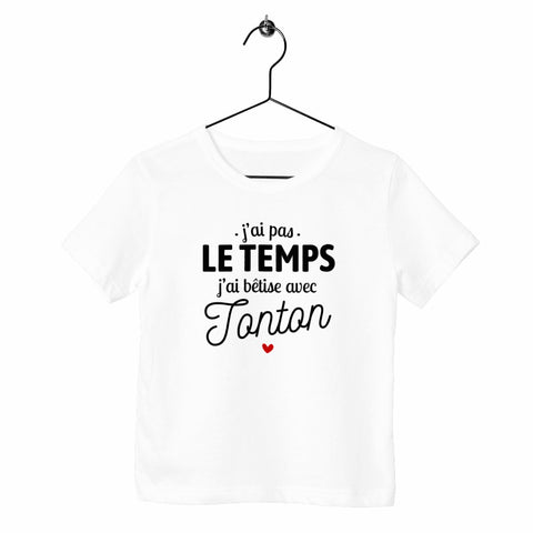 T-shirt enfant - J'ai bêtise avec tonton