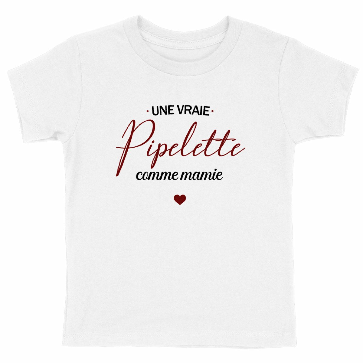 T-shirt enfant - Pipelette, comme mamie