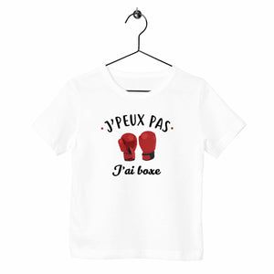 T-shirt enfant - J'peux pas j'ai boxe