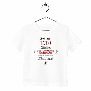 T-shirt enfant - J'ai une tata tatouée