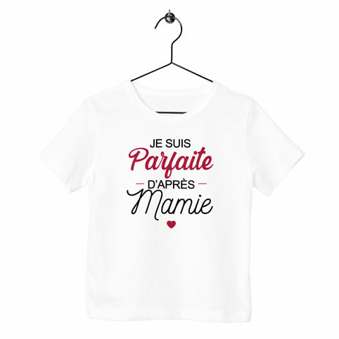 T-shirt enfant - Parfaite d'après Mamie