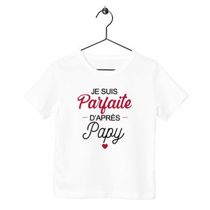 T-shirt enfant - Parfaite d'après Papy