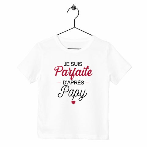 T-shirt enfant - Parfaite d'après Papy