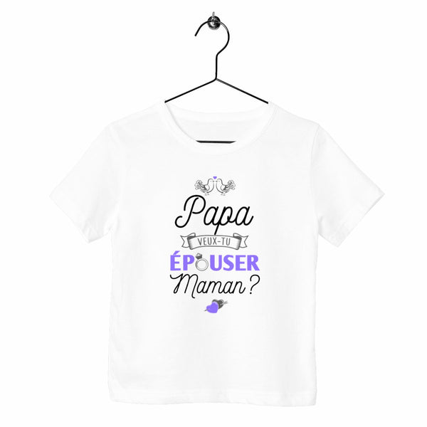 T-shirt enfant - Papa veux-tu épouser Maman ?