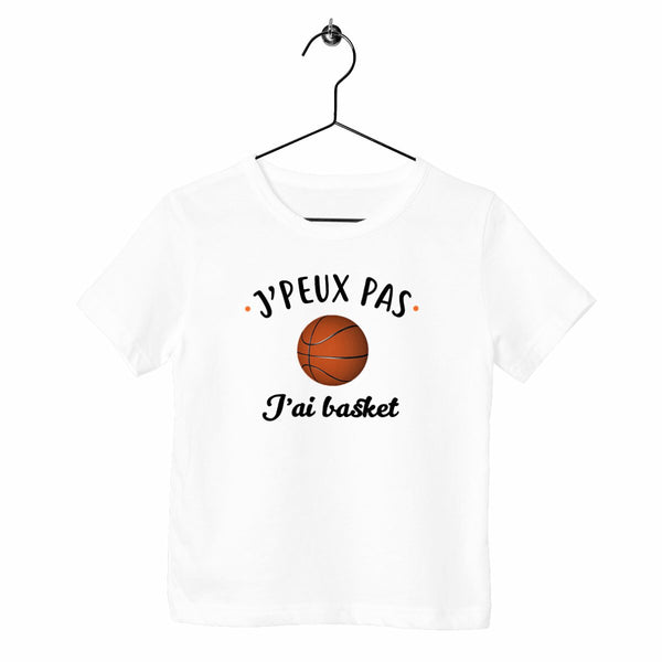 T-shirt enfant - J'peux pas j'ai basket