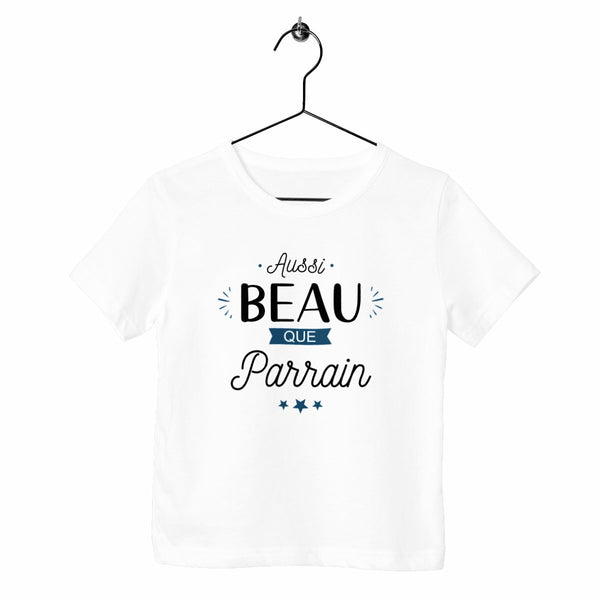 T-shirt enfant - Aussi beau que parrain