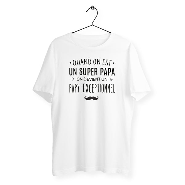 T-shirt homme col rond - Super papa, papy exceptionnel