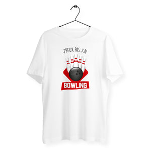 T-shirt homme - J'peux pas j'ai bowling