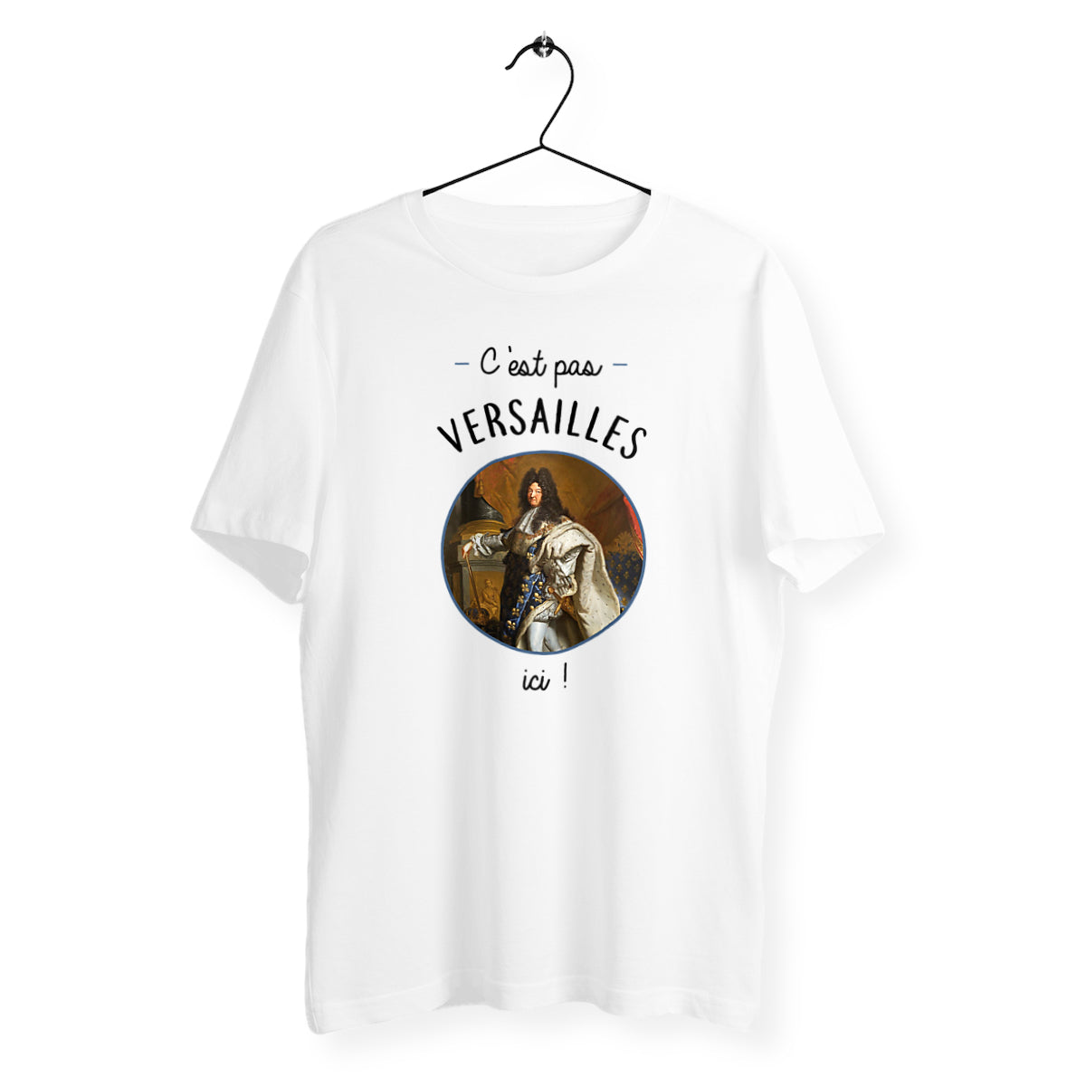 T-shirt homme - C'est pas Versailles ici !