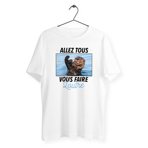 T-shirt homme col rond - Allez tous vous faire loutre