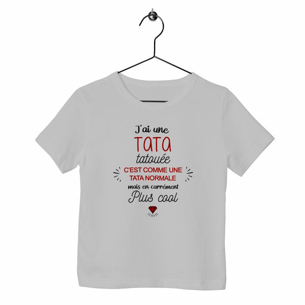 T-shirt enfant - J'ai une tata tatouée