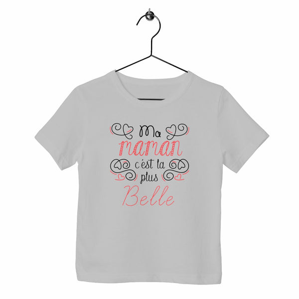 T-shirt enfant - Ma maman c'est la plus belle