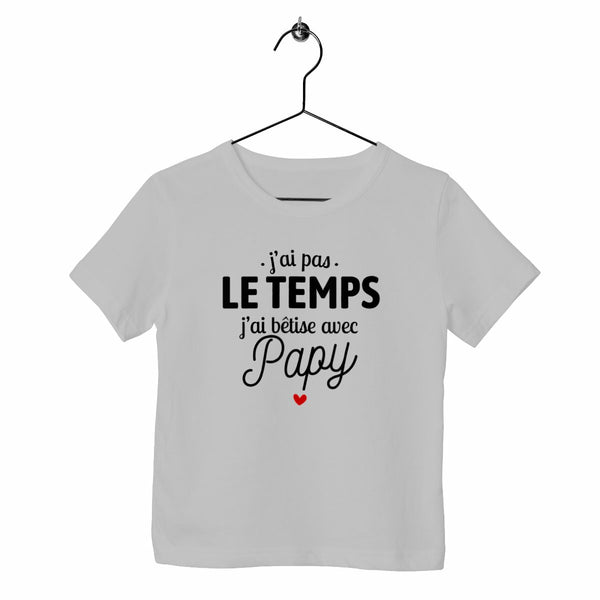 T-shirt enfant - J'ai bêtise avec papy