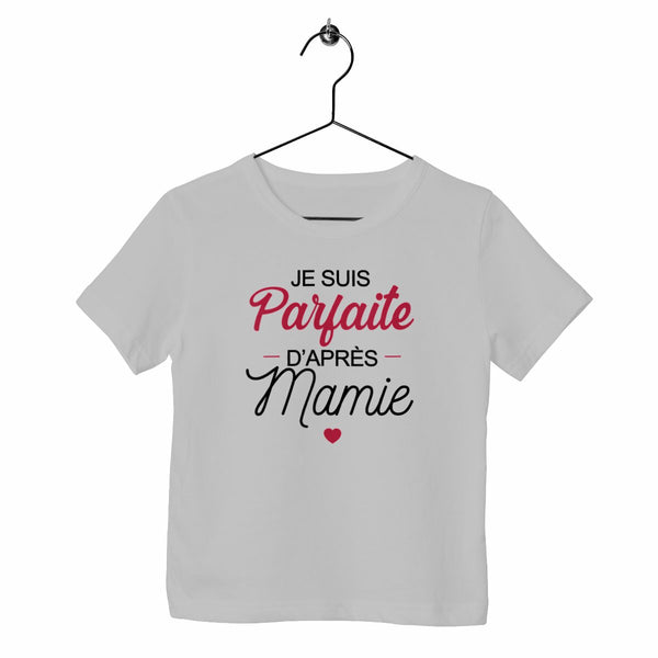 T-shirt enfant - Parfaite d'après Mamie