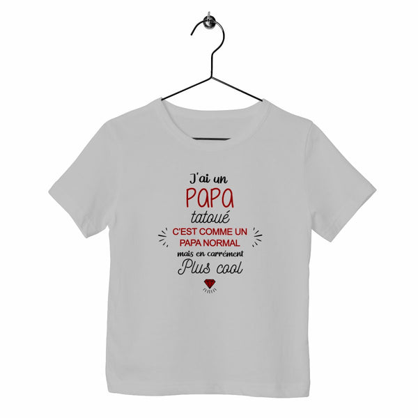 T-shirt enfant - J'ai un papa tatoué