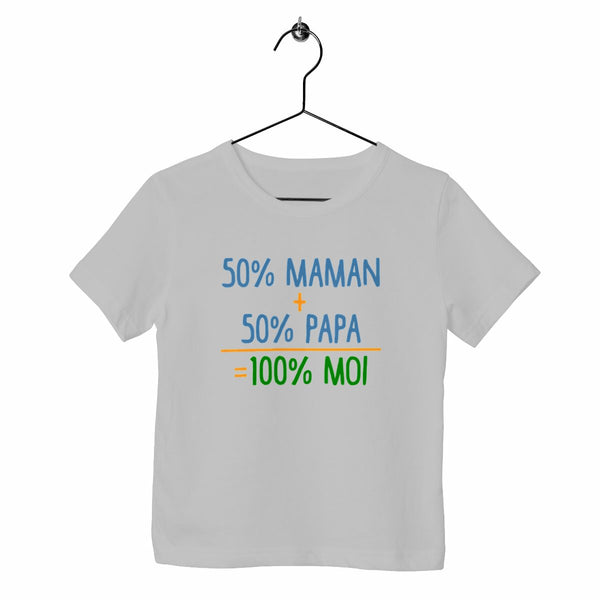 T-shirt enfant - 50% maman + 50% papa = 100% moi