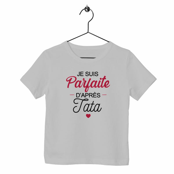 T-shirt enfant - Parfaite d'après Tata