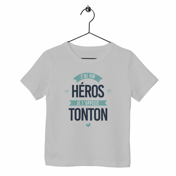 T-shirt enfant - J'ai un héros, tonton