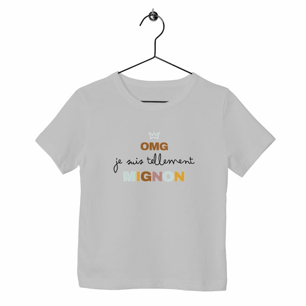 T-shirt enfant - OMG je suis tellement mignon