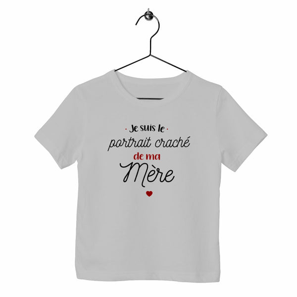 T-shirt enfant - Le portrait craché de ma mère