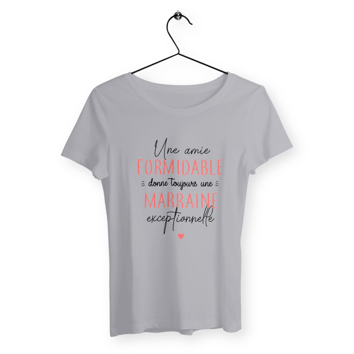 T-shirt femme - Une amie formidable donne toujours une marraine exceptionnelle - face_gris