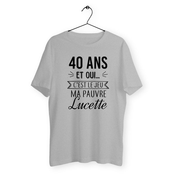 T-shirt homme col rond - 40 ans, ma pauvre Lucette