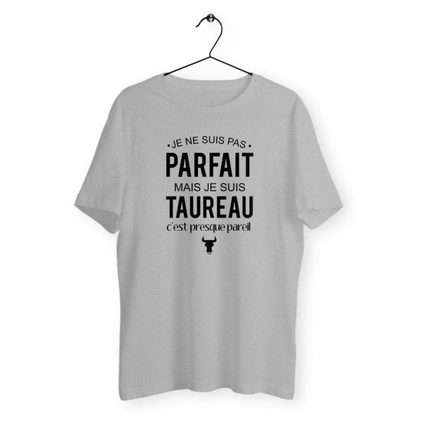 T-shirt homme col rond - Pas parfait mais taureau