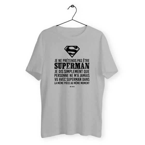 T-shirt homme col rond - Je ne prétends pas être Superman