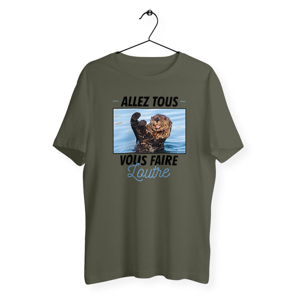 T-shirt homme col rond - Allez tous vous faire loutre