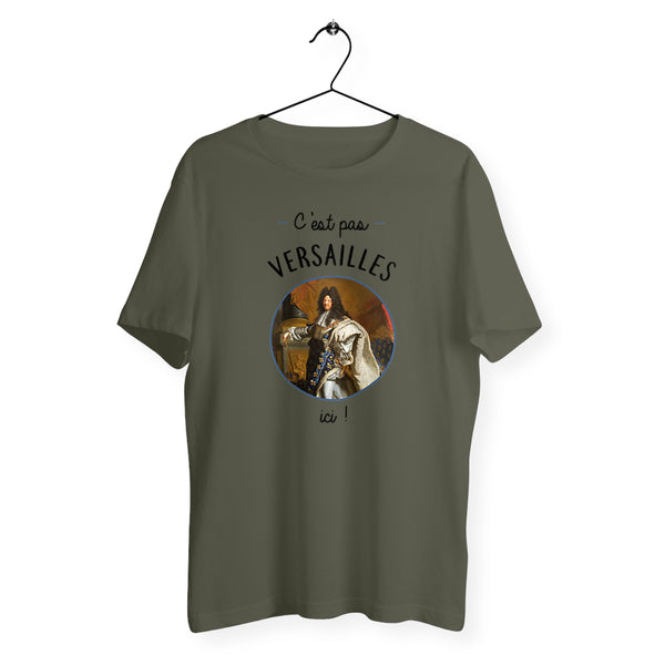 T-shirt homme - C'est pas Versailles ici !