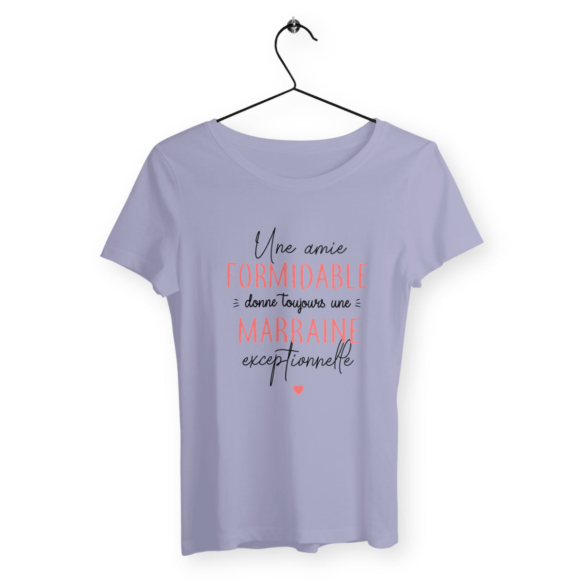 T-shirt femme - Une amie formidable donne toujours une marraine exceptionnelle - face_lavande